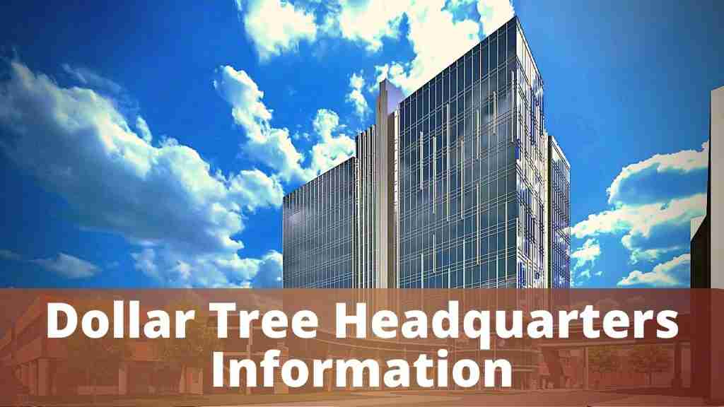Dollar Tree Headquarters Information