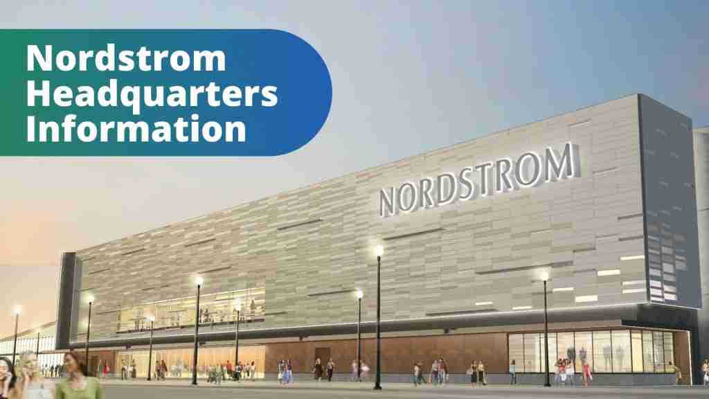 Nordstrom Headquarters Information