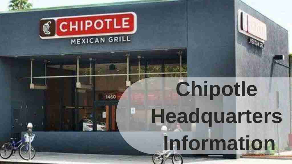 Chipotle Headquarters Information