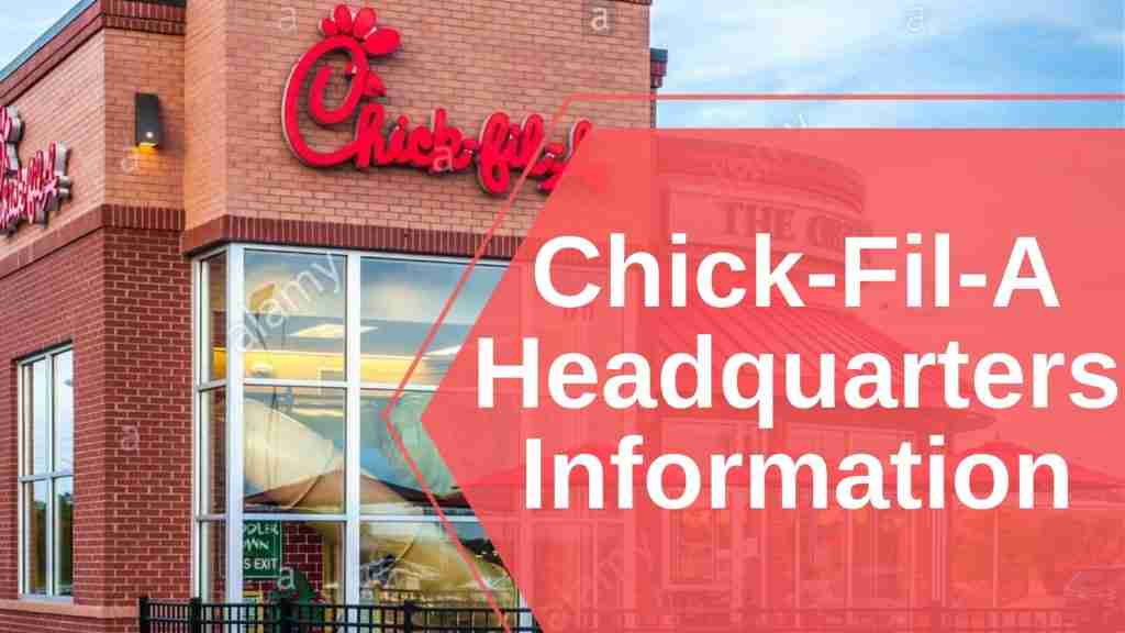 Chick-Fil-A Headquarters Information