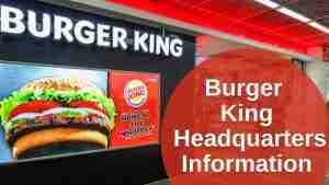 Burger King Headquarters Information