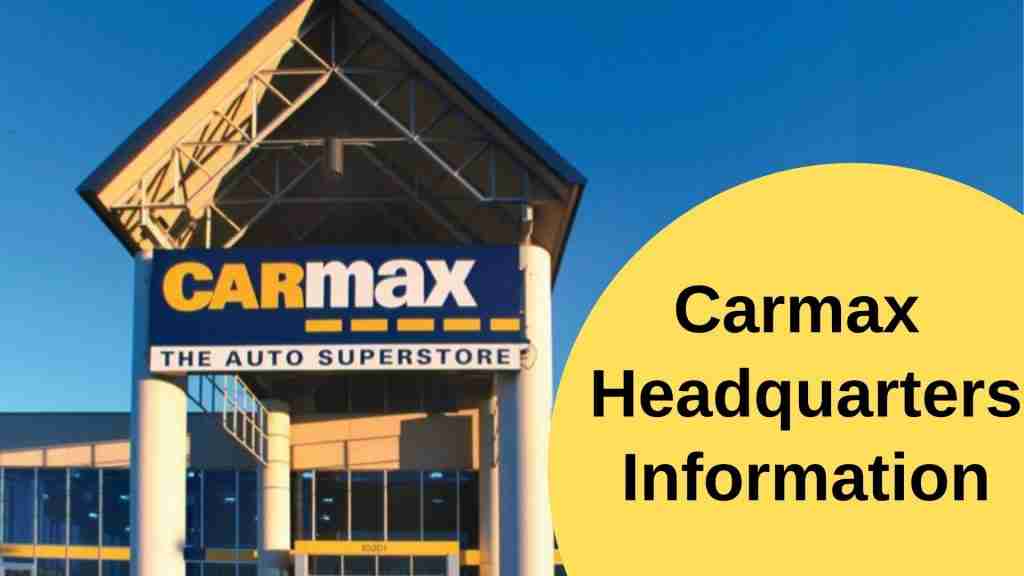 Carmax Headquarters Information