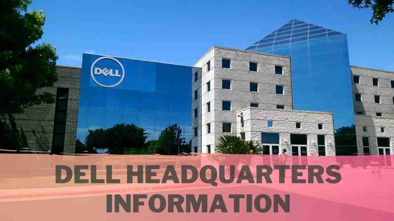 Dell Headquarters Information