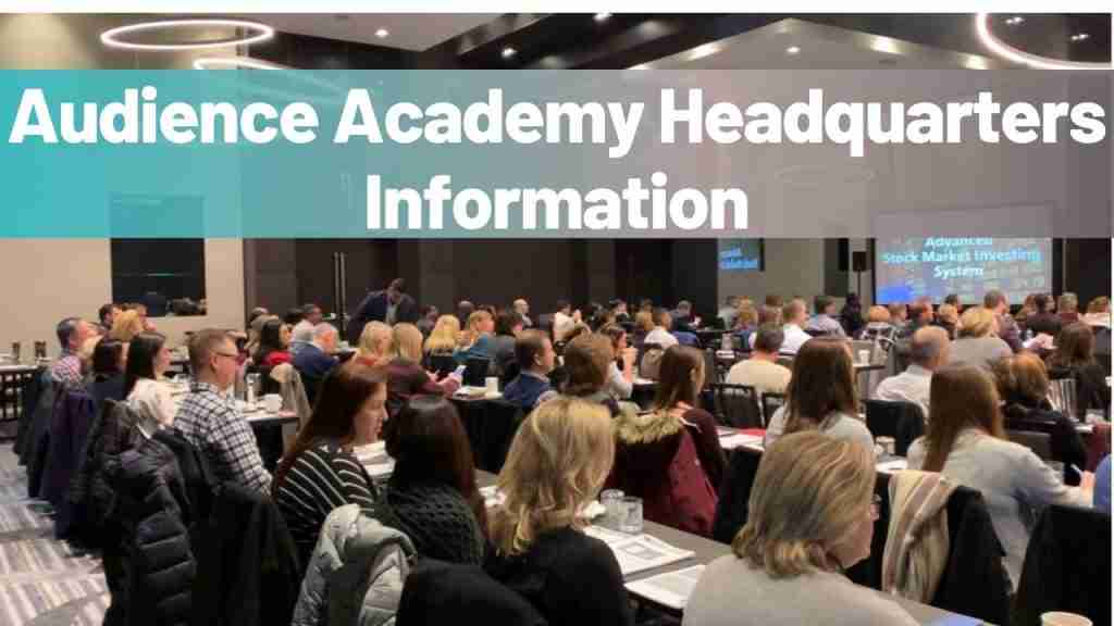 Audience Academy Headquarters Information