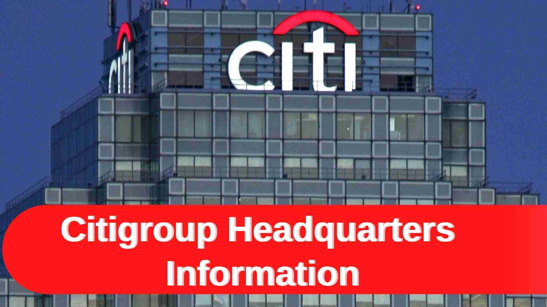 Citigroup Headquarters Information