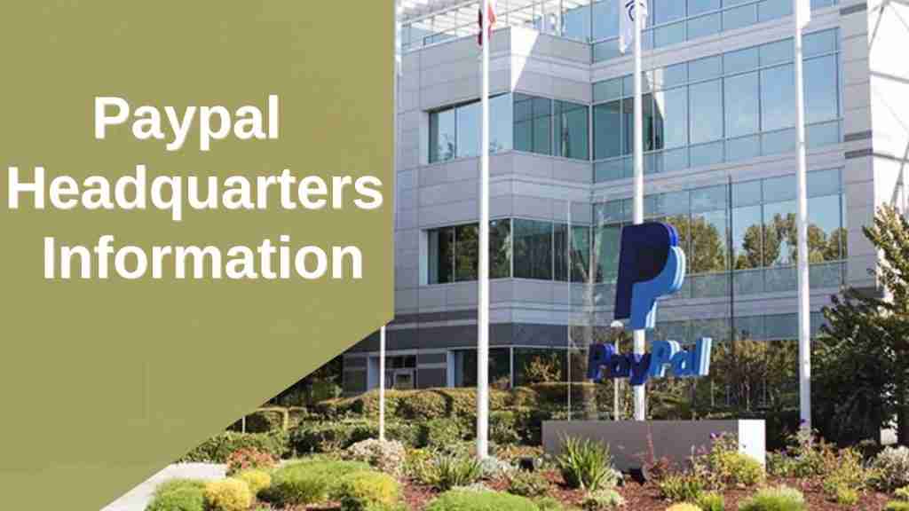 Paypal Headquarters Information