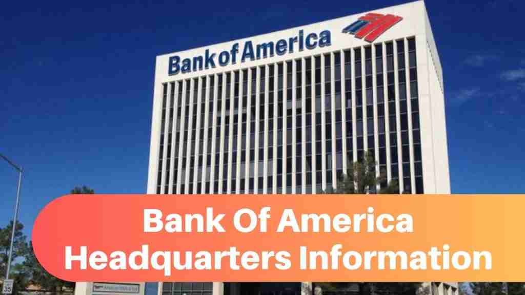 Bank Of America Headquarters Information