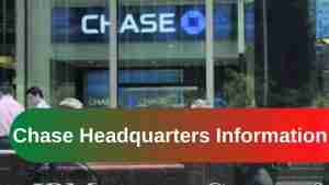 Chase Headquarters Information